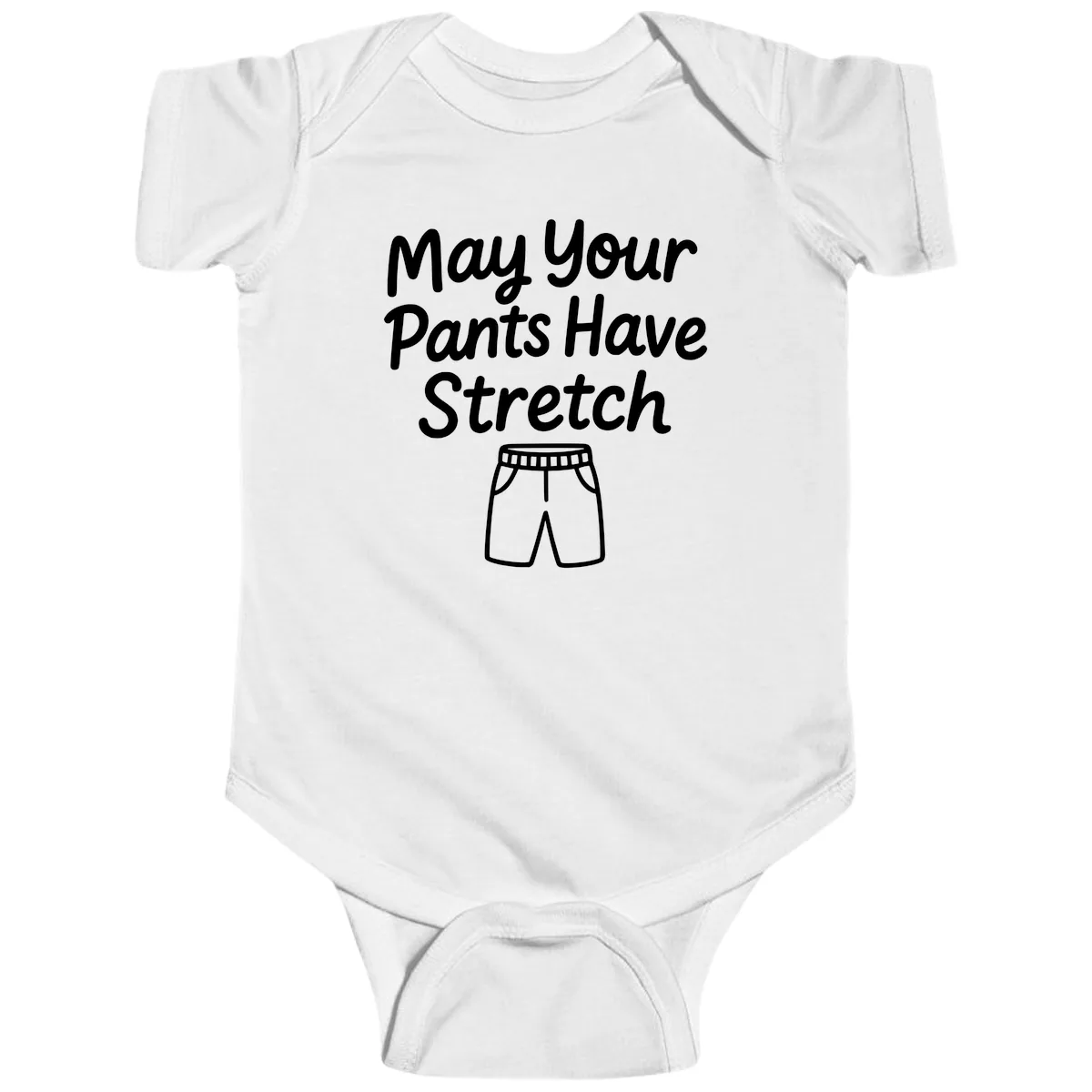 May Your Pants Have Stretch Baby Onesie in White