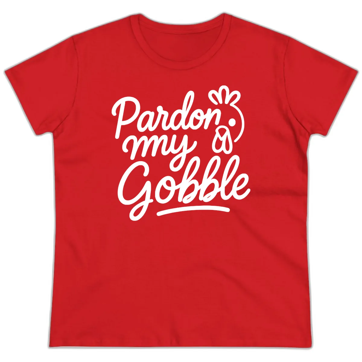 Pardon My Gobble Thanksgiving Turkey Ladies Tee in Red