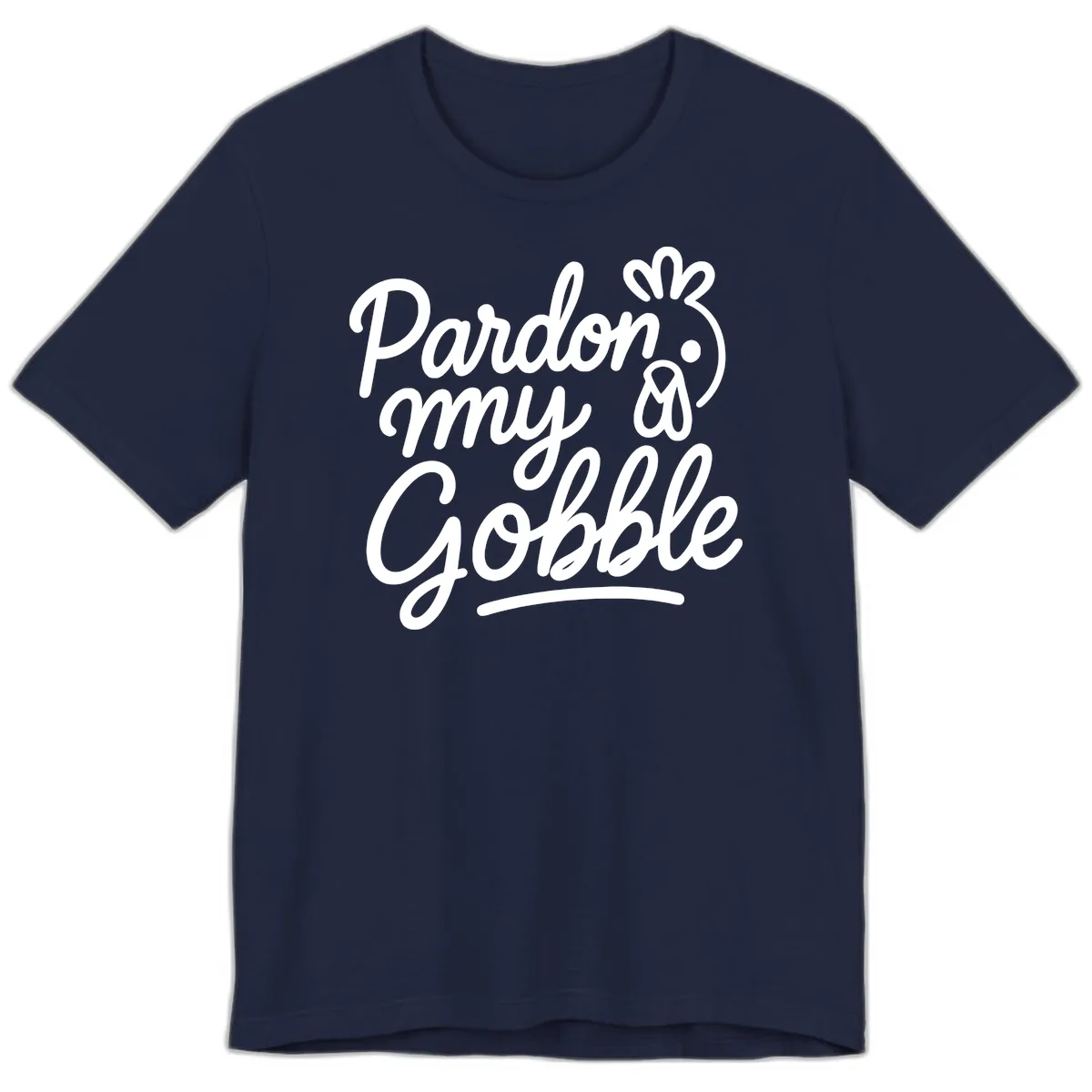 Pardon My Gobble Thanksgiving Turkey Premium T-Shirt in Navy