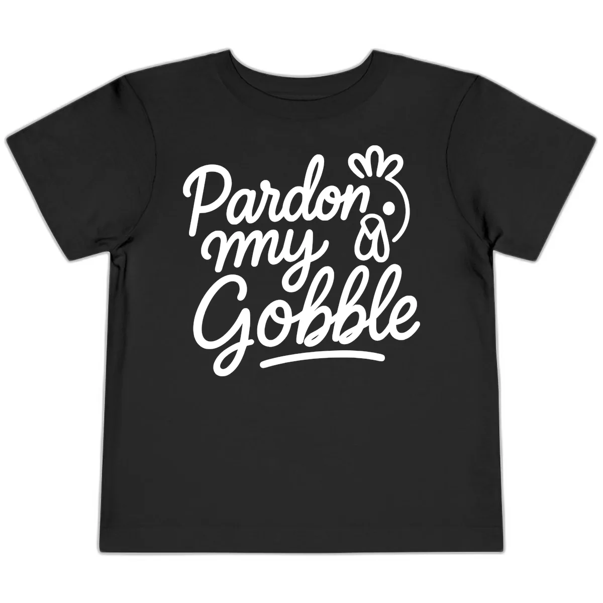 Pardon My Gobble Thanksgiving Turkey Toddler T-Shirt in Black