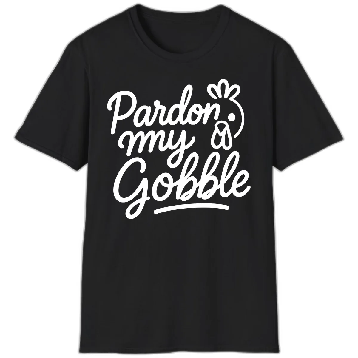 Pardon My Gobble Thanksgiving Turkey T-Shirt in Black