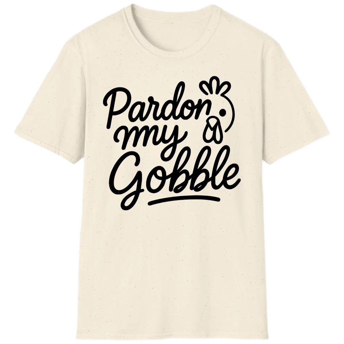 Pardon My Gobble Thanksgiving Turkey T-Shirt in Natural