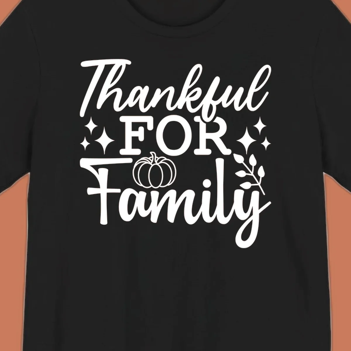 White text 'Thankful FOR Family' with pumpkin and festive accents. Thankful-family-pumpkin design.