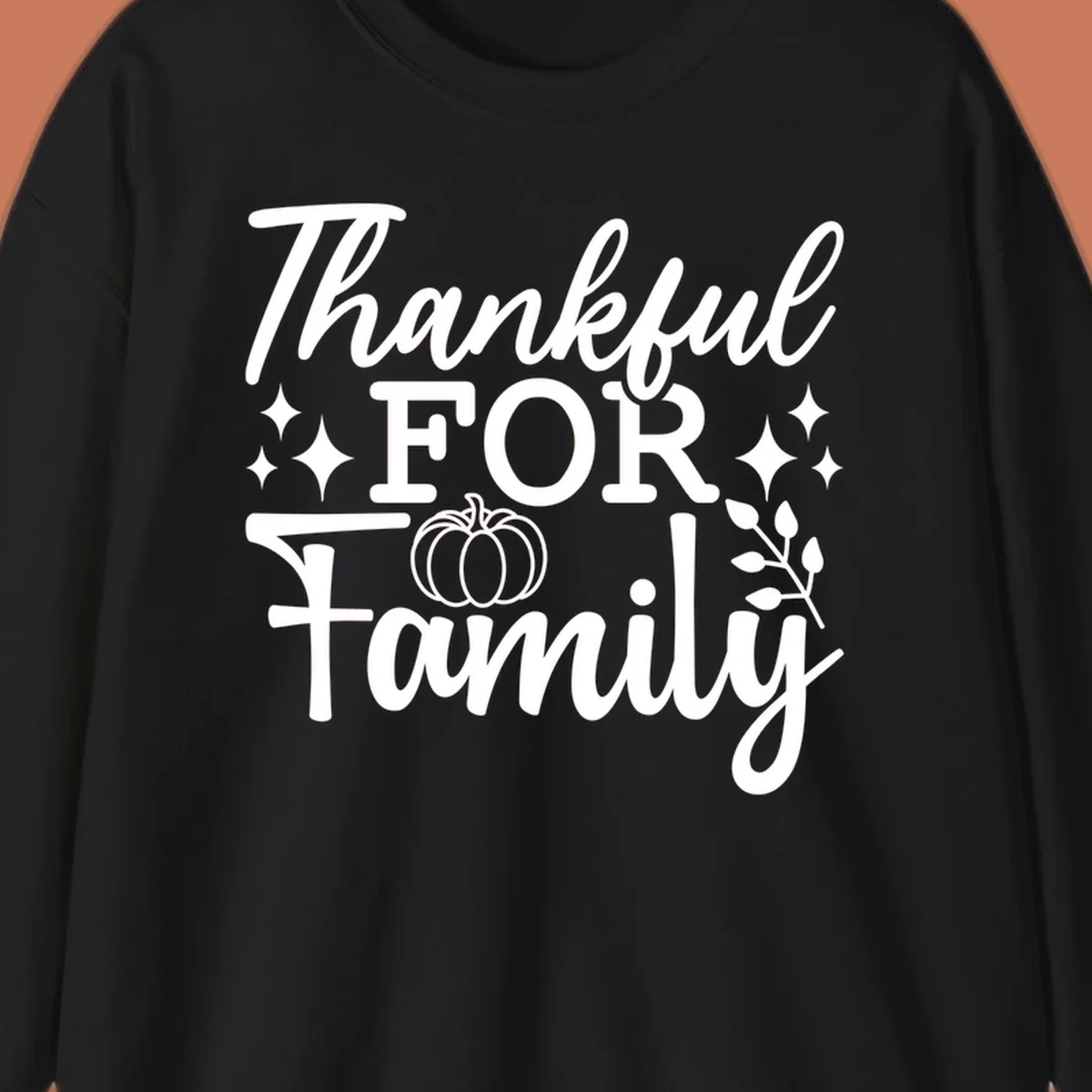 White text 'Thankful FOR Family' with pumpkin and festive accents. Thankful-family-pumpkin design.