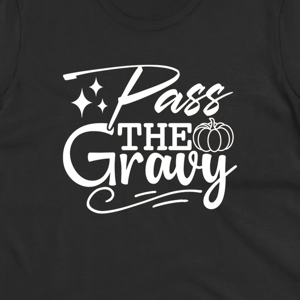 Pass the Gravy phrase with pumpkin and stars, Thanksgiving graphic.