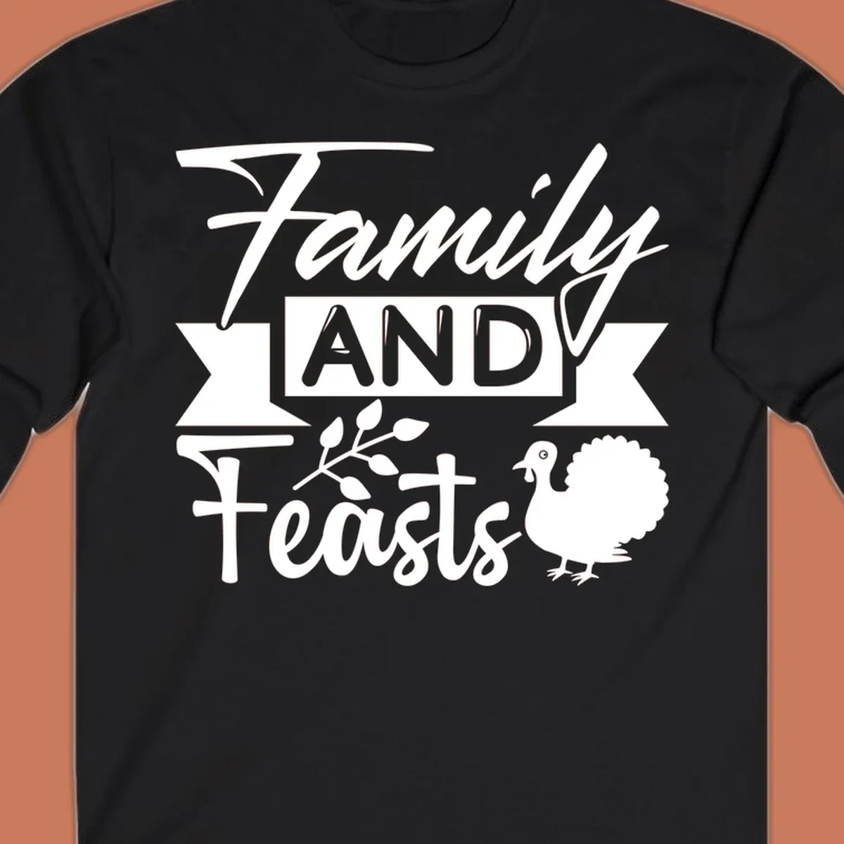 Family and Feasts design with typography, turkey, and leafy branch.