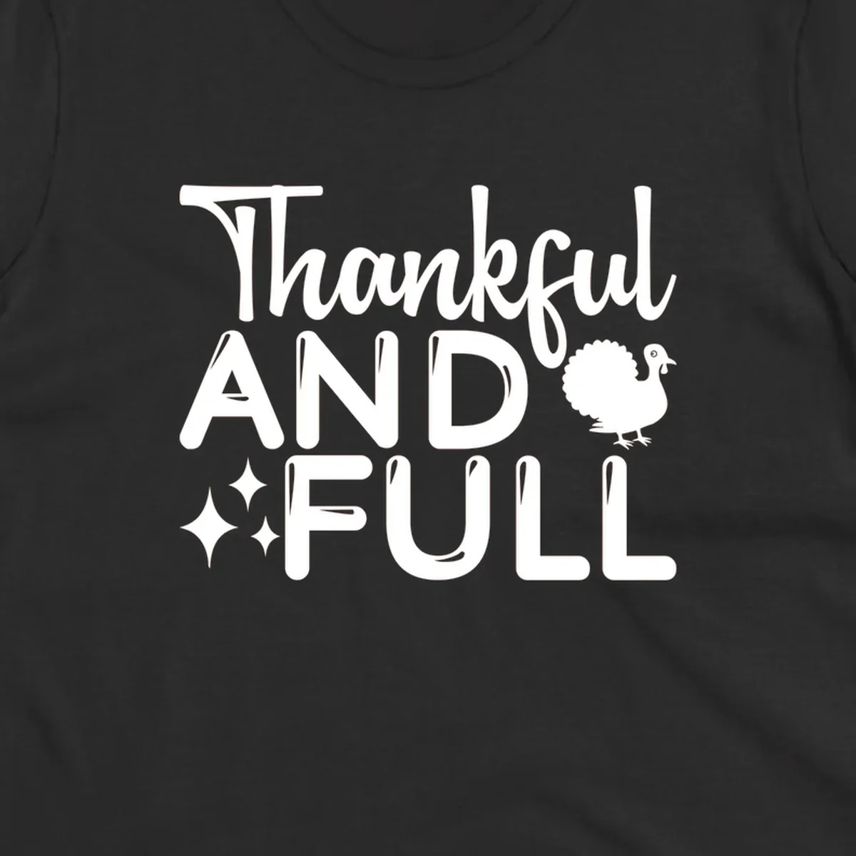 Thankful and full design with turkey and sparkles