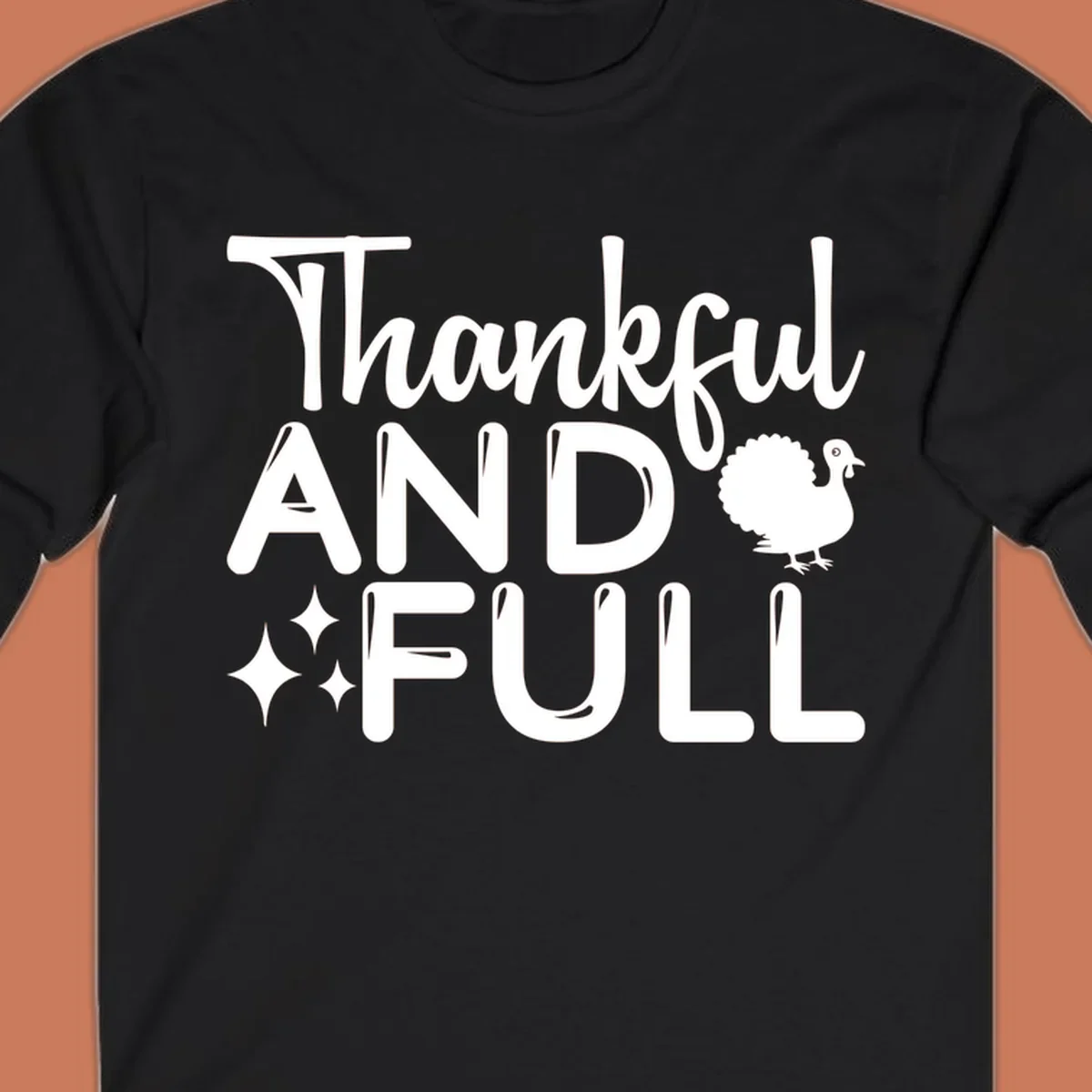 Thankful and full design with turkey and sparkles