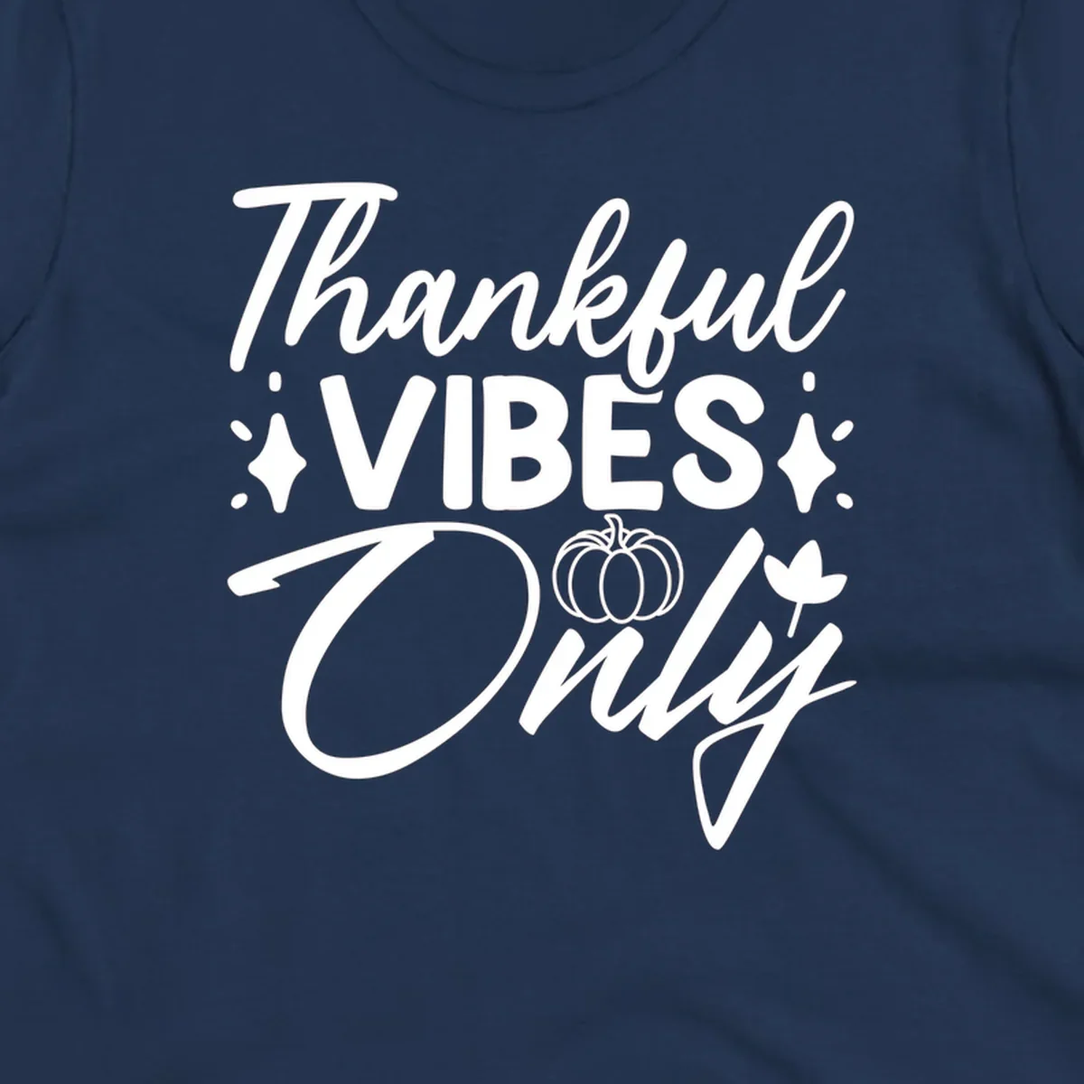 Thankful Vibes Only graphic with pumpkin and flower, white text on black.