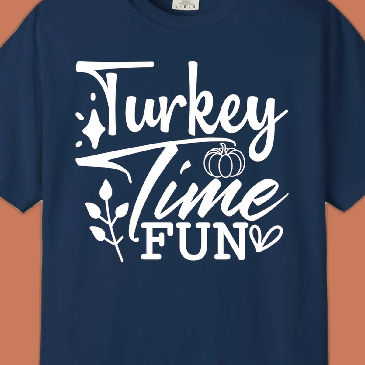 Thanksgiving Turkey Time Fun design with text, pumpkin, and leaves.