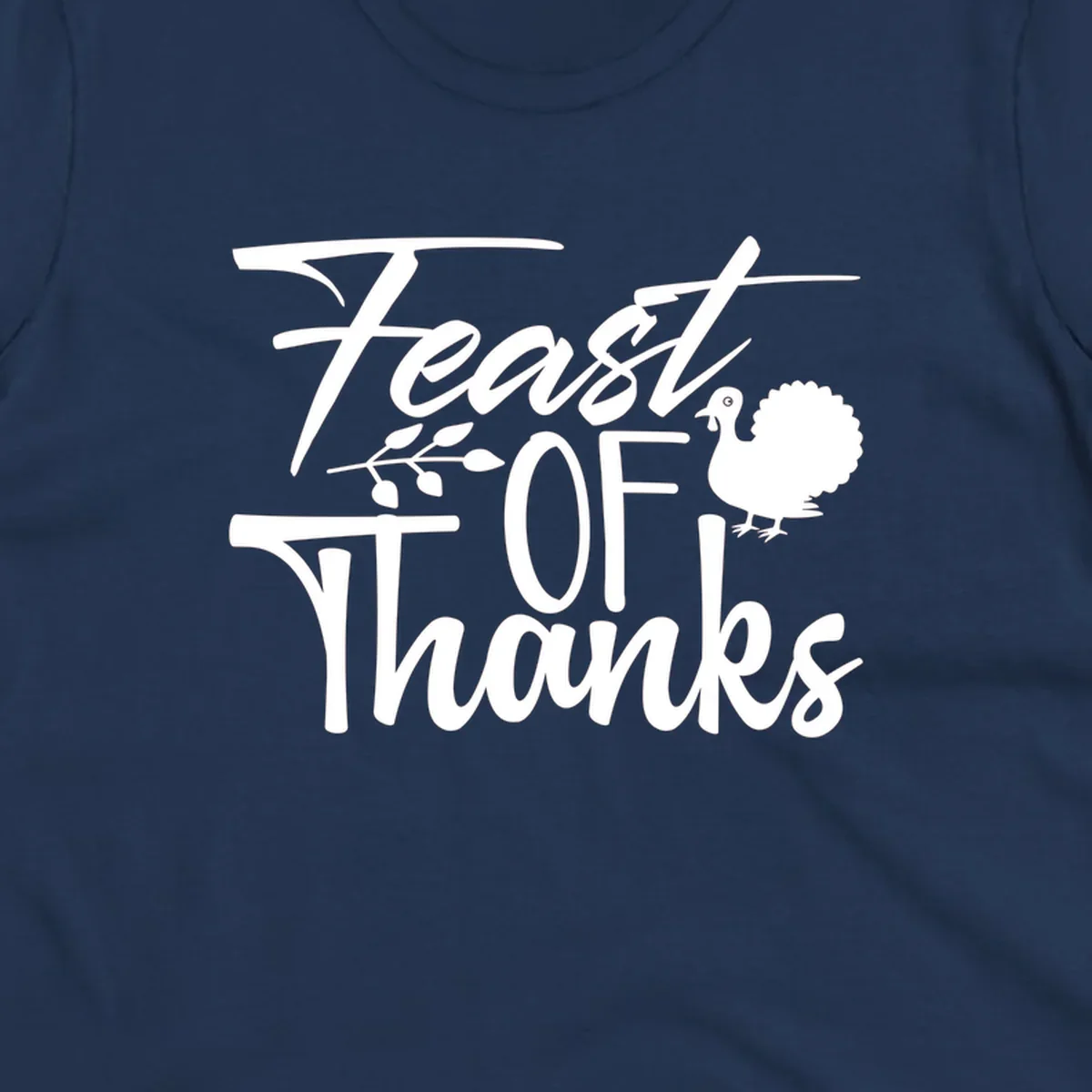 Feast Of Thanks typography design with a turkey illustration.