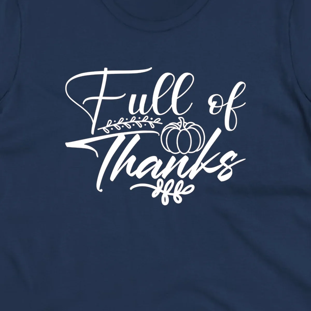 Elegant white script typography 'Full of Thanks' with pumpkin and leaf vine graphic for gratitude themes.
