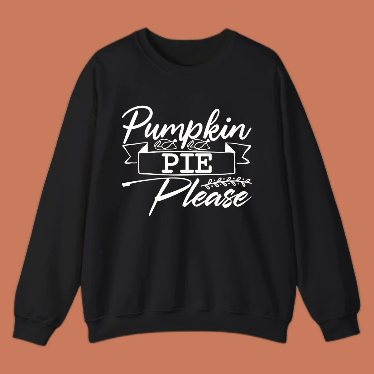 Pumpkin Pie Please text design with roasted chicken graphics, for Thanksgiving and fall.