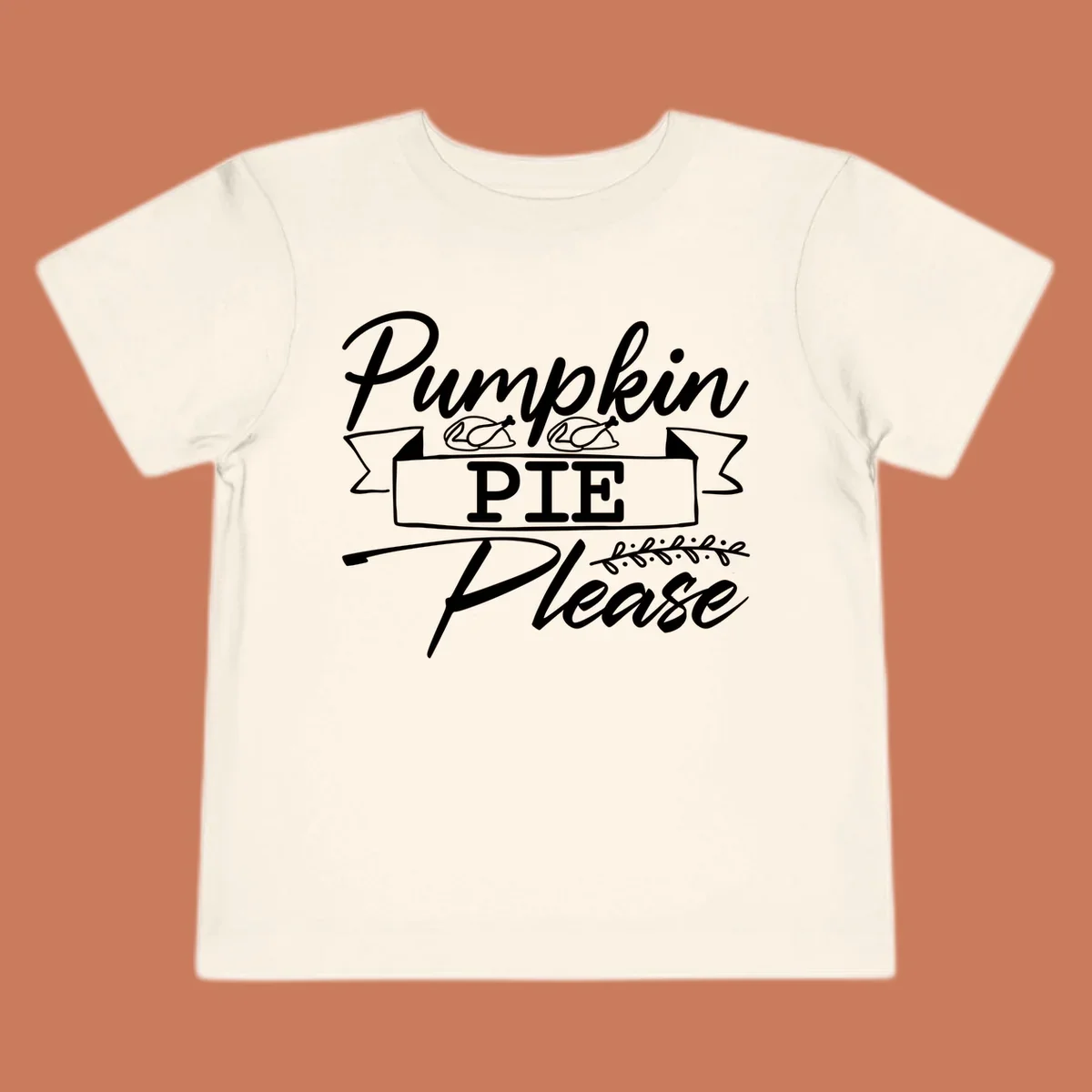 Pumpkin Pie Please text design with roasted chicken graphics, for Thanksgiving and fall.