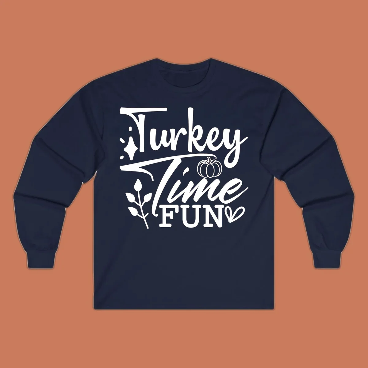 Thanksgiving Turkey Time Fun design with text, pumpkin, and leaves.