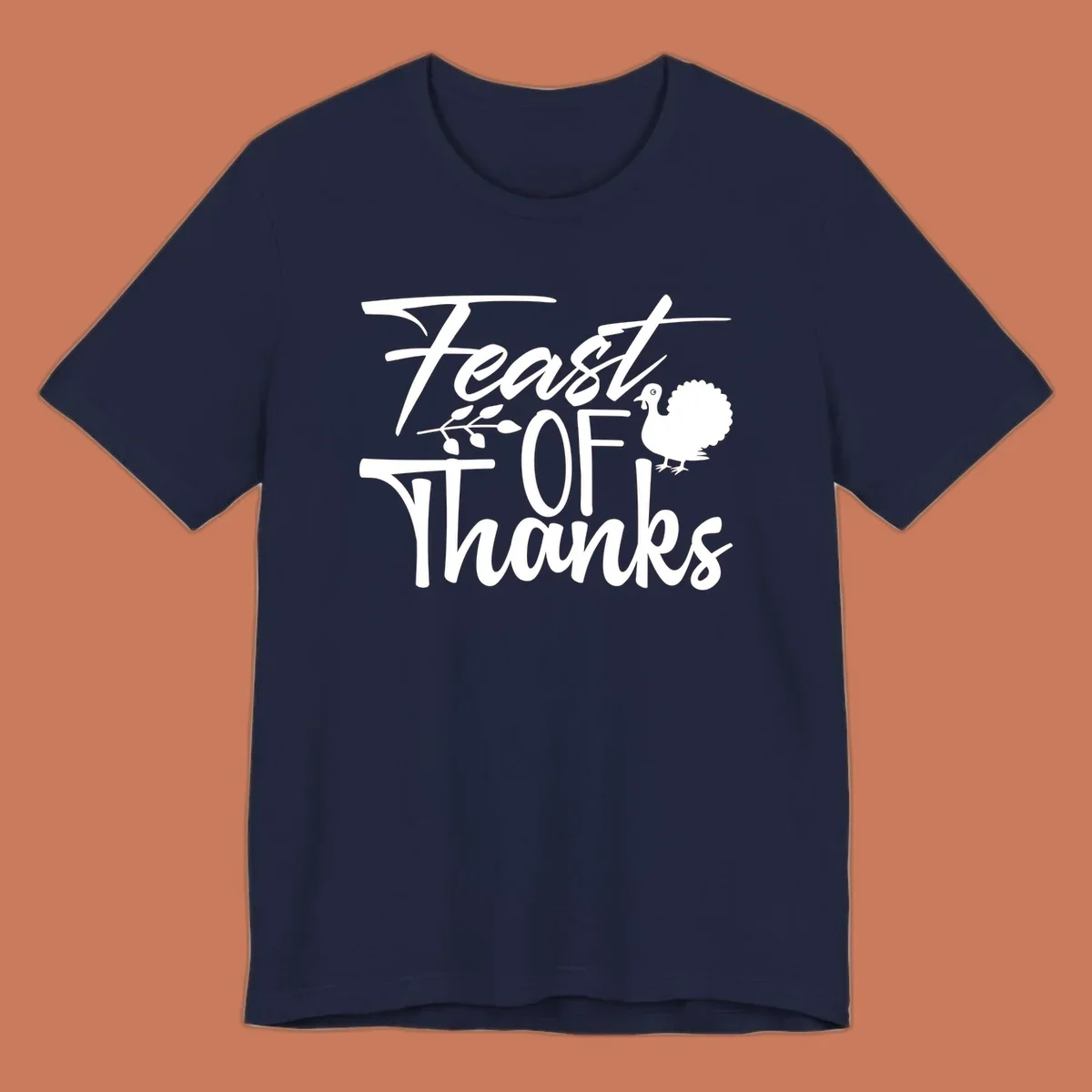 Feast Of Thanks typography design with a turkey illustration.