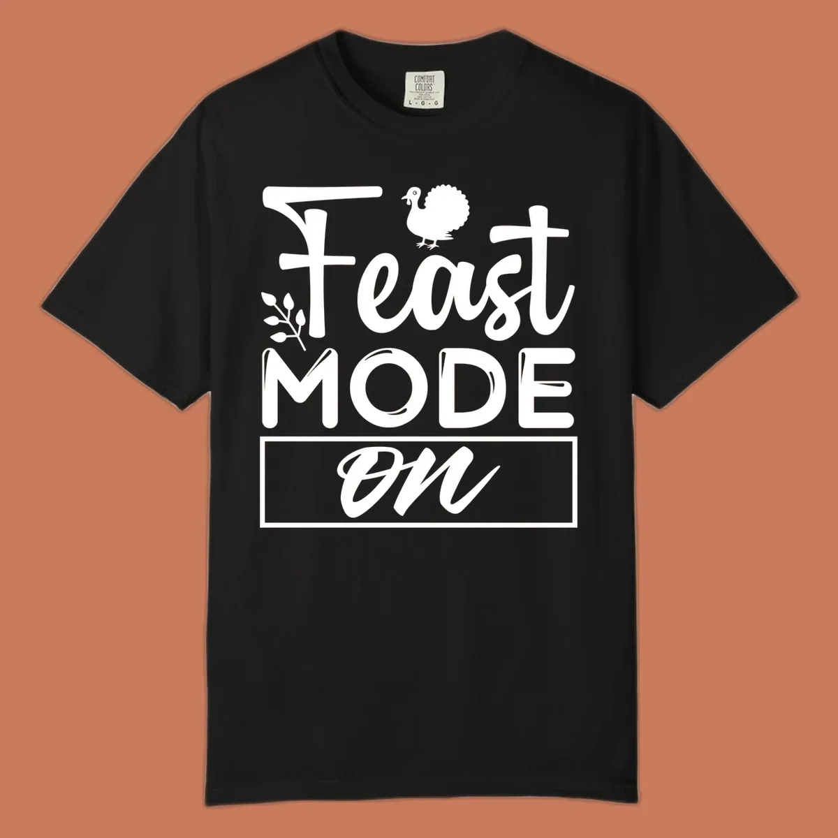 Feast Mode On text with a turkey illustration, Thanksgiving graphic tee design.