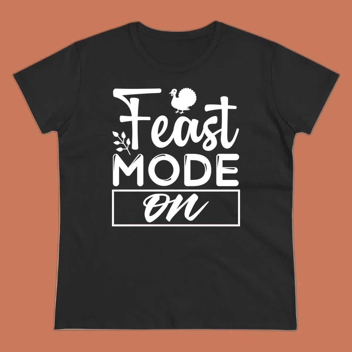 Feast Mode On text with a turkey illustration, Thanksgiving graphic tee design.