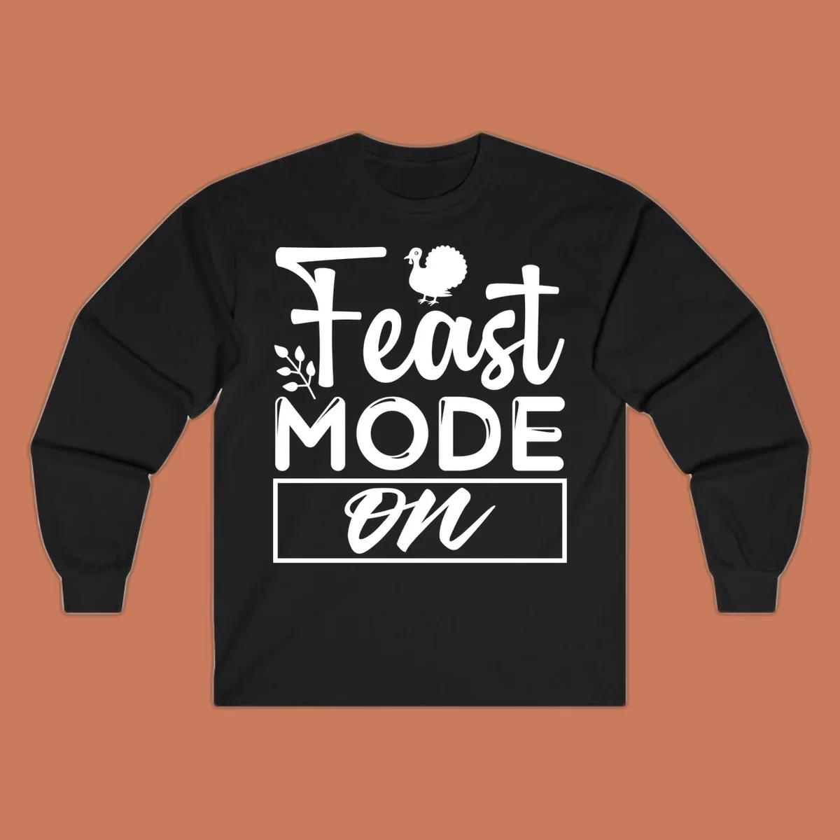 Feast Mode On text with a turkey illustration, Thanksgiving graphic tee design.