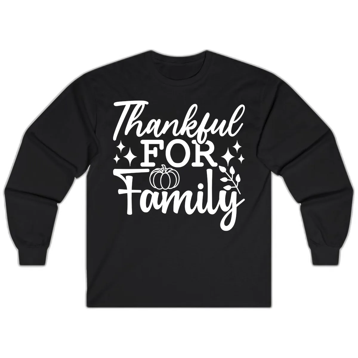 Thankful For Family Pumpkin Design Long Sleeve in Black