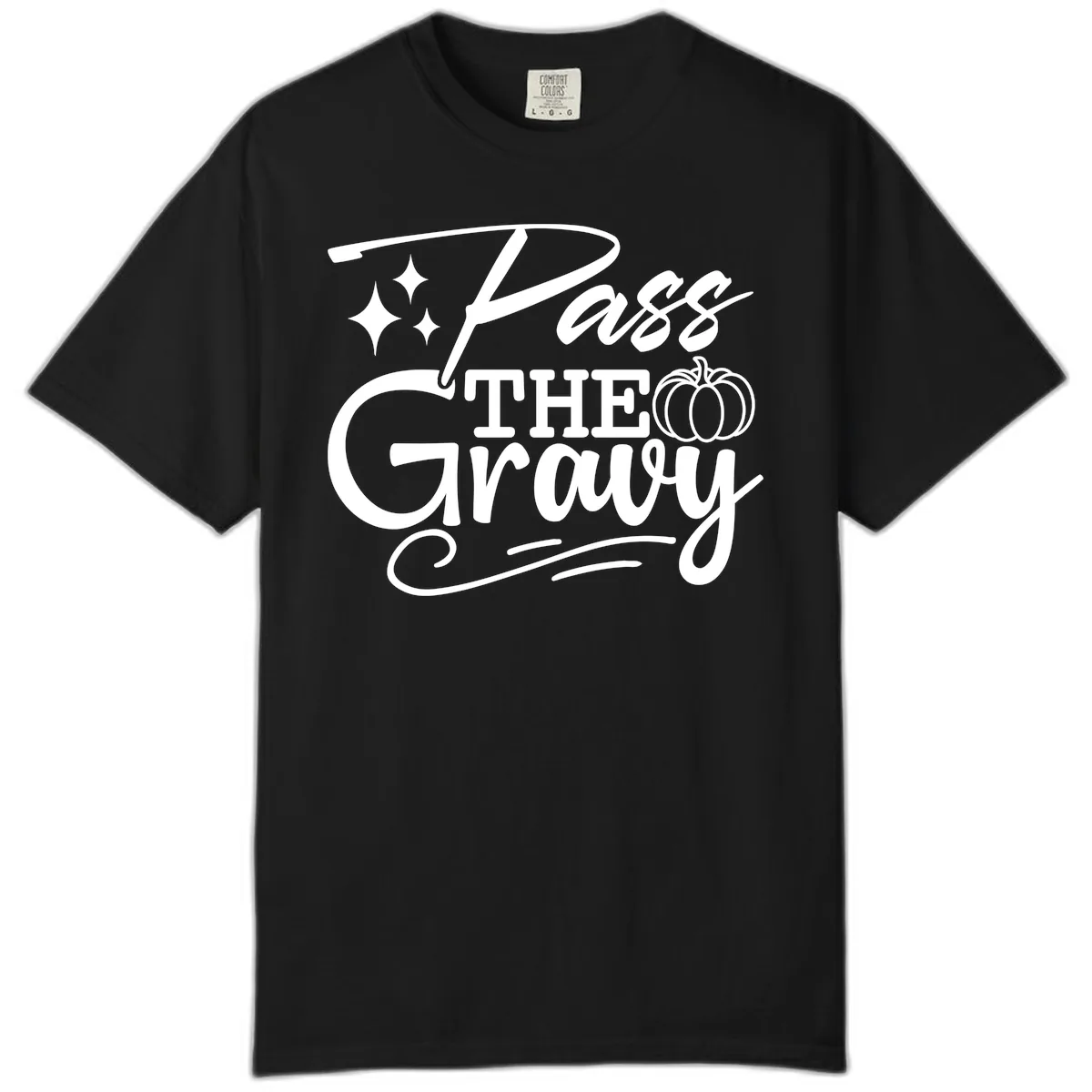 Pass The Gravy Thanksgiving Phrase Comfort Color in Black