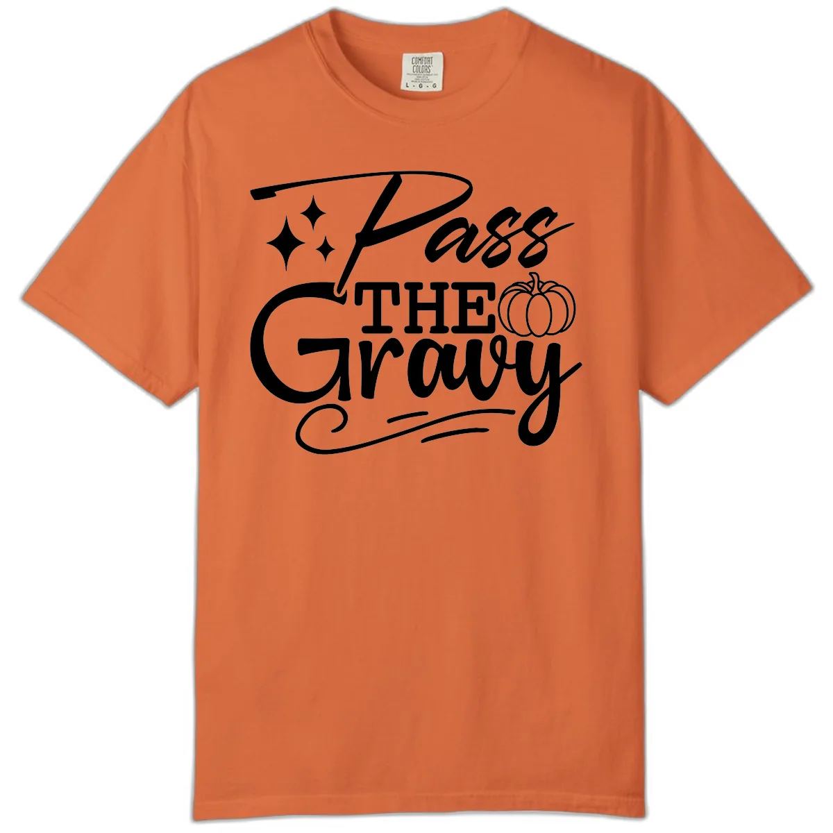 Pass The Gravy Thanksgiving Phrase Comfort Color in Burnt Orange