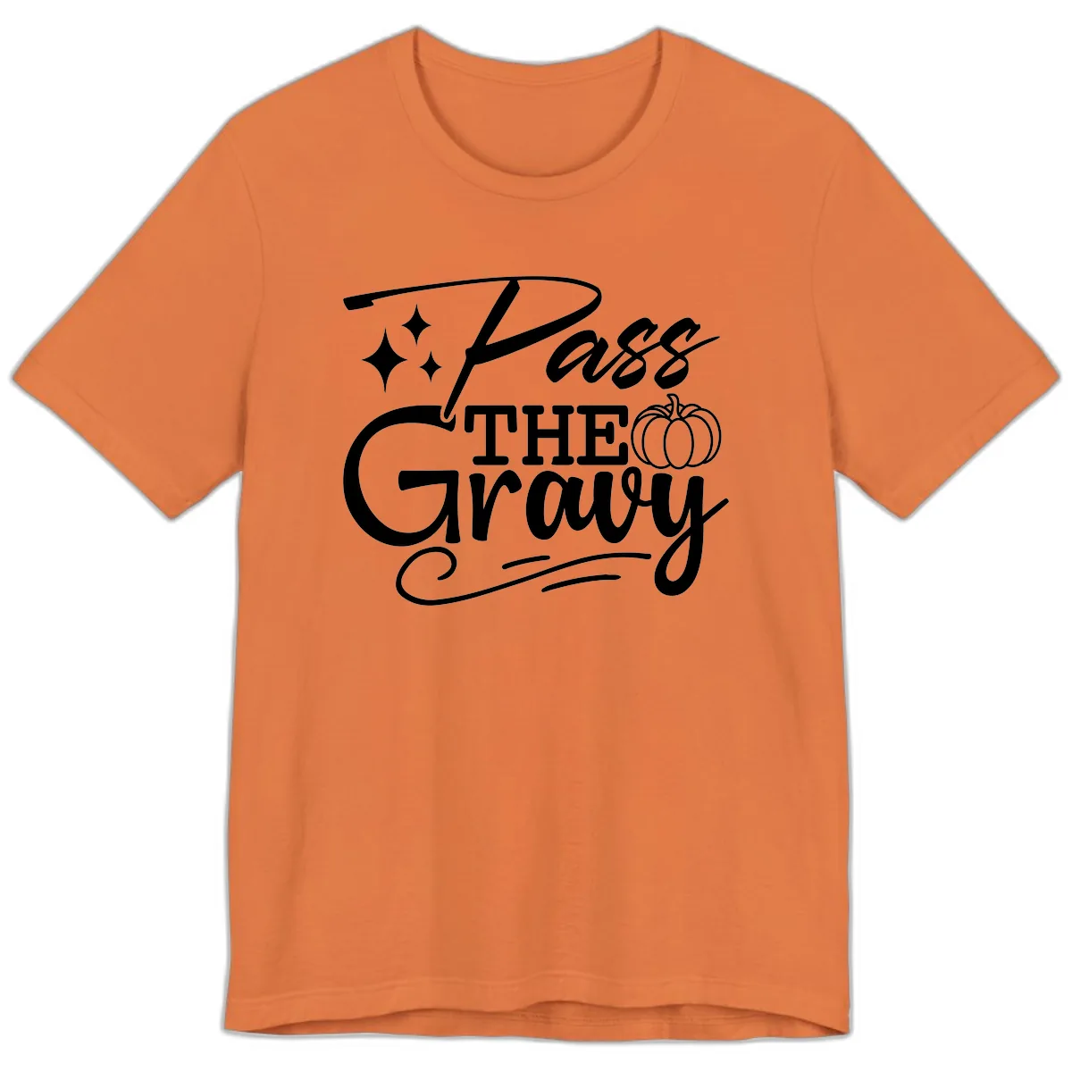Pass The Gravy Thanksgiving Phrase Premium T-Shirt in Burnt Orange