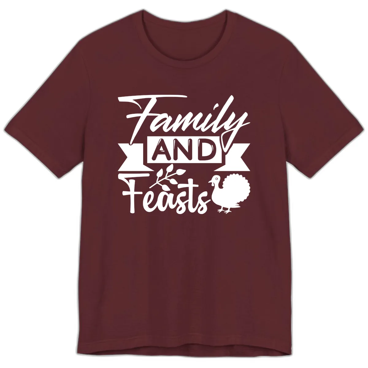 Family And Feasts Thanksgiving Design Premium T-Shirt in Maroon