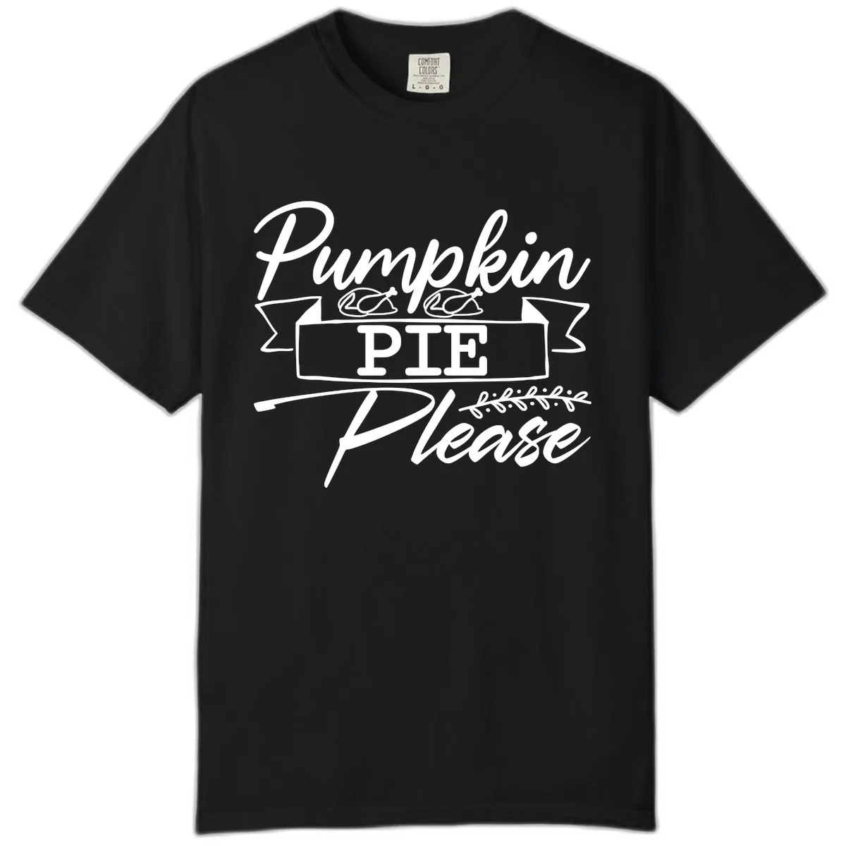 Pumpkin Pie Please Thanksgiving Typography Comfort Color in Black