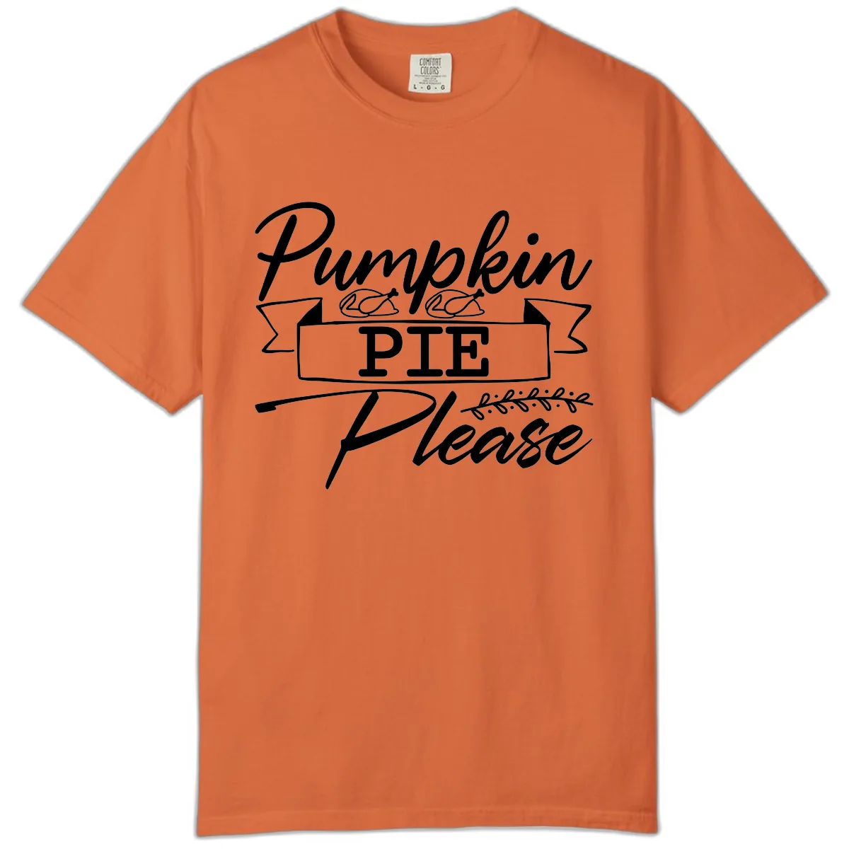 Pumpkin Pie Please Thanksgiving Typography Comfort Color in Burnt Orange