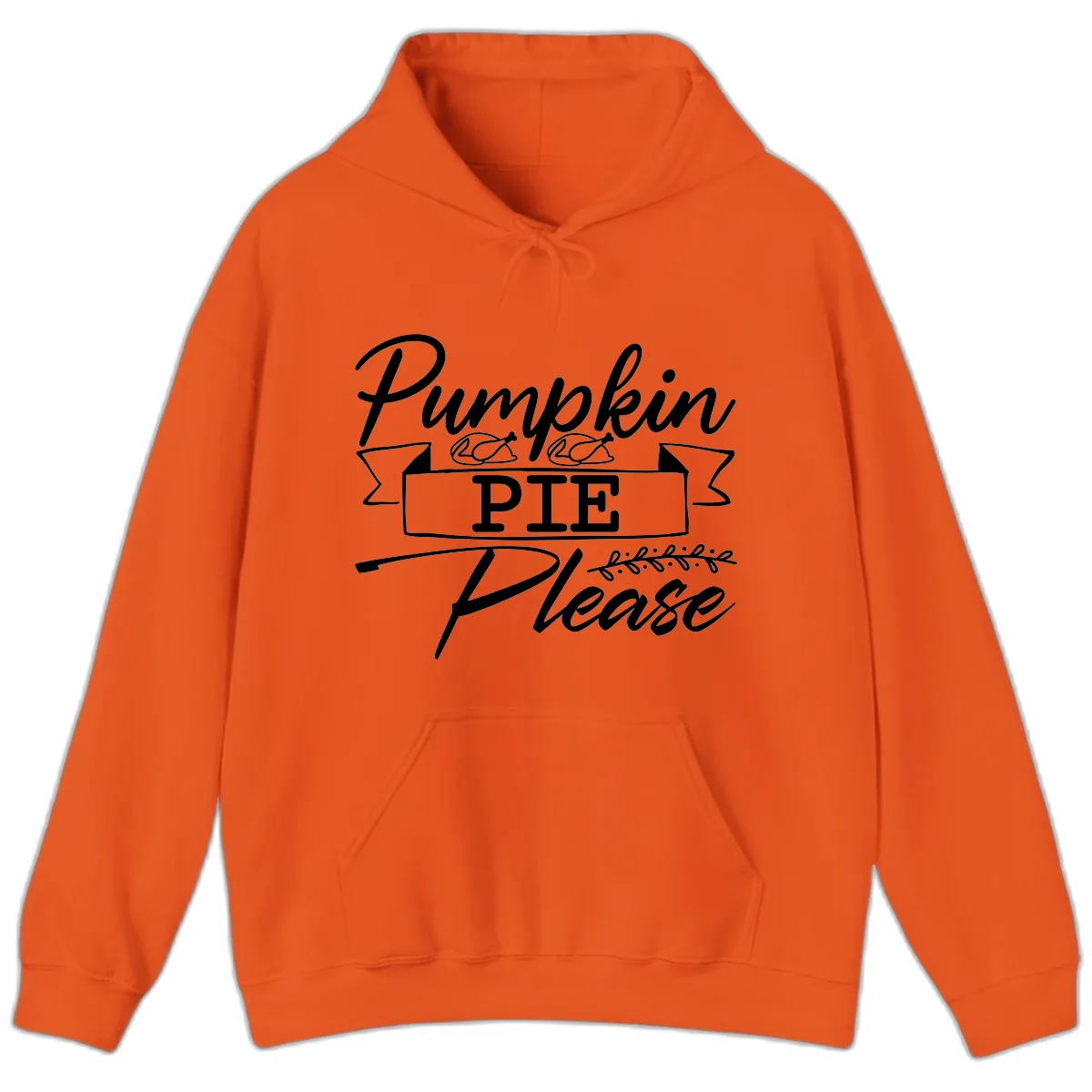 Pumpkin Pie Please Thanksgiving Typography Hoodie in Orange