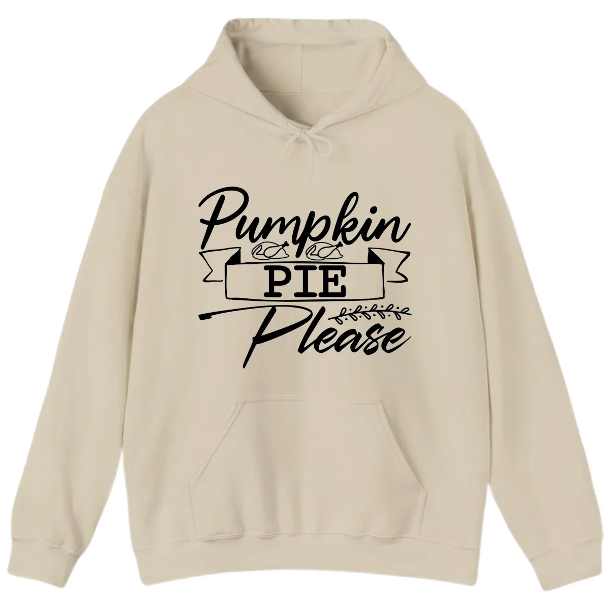 Pumpkin Pie Please Thanksgiving Typography Hoodie in Sand