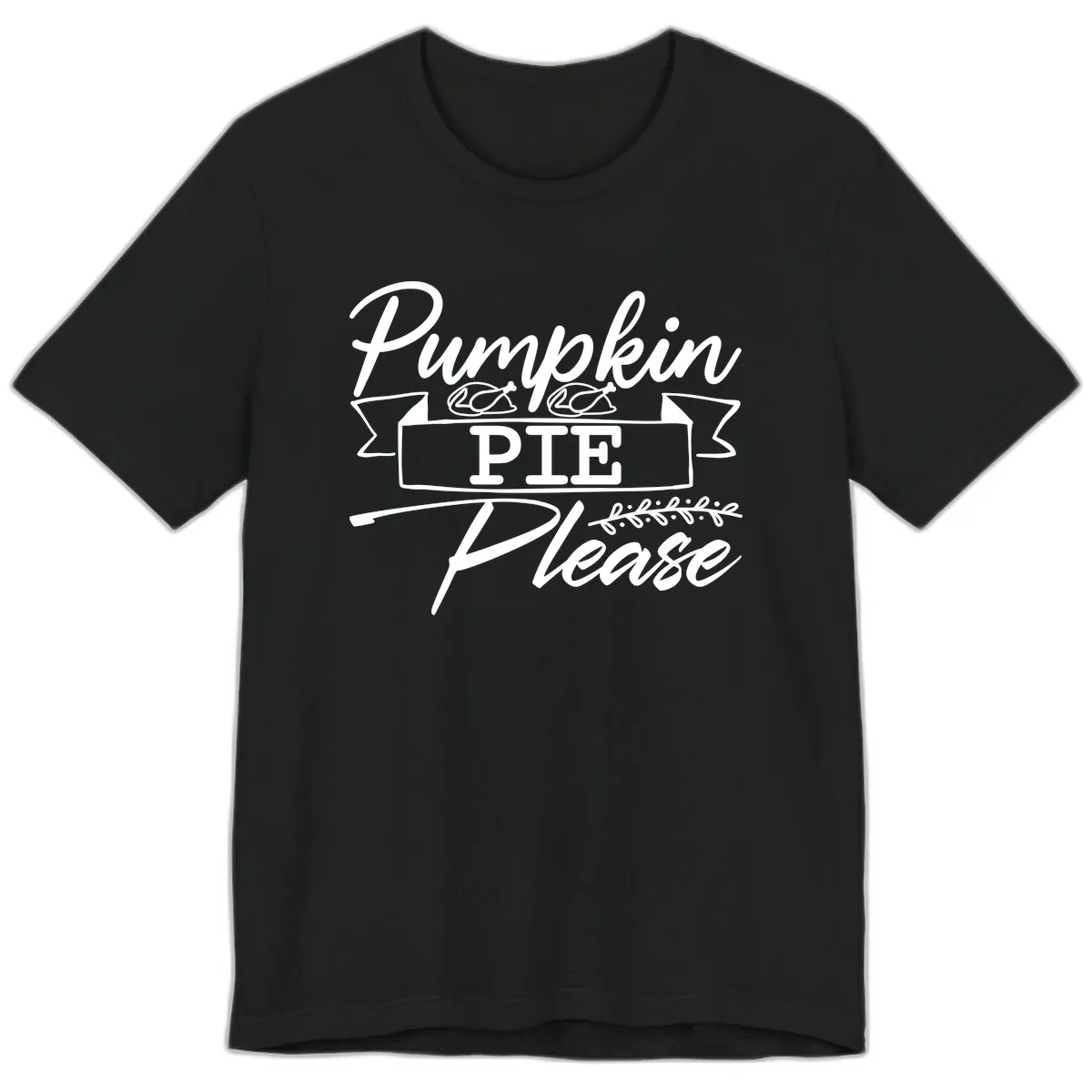 Pumpkin Pie Please Thanksgiving Typography Premium T-Shirt in Black