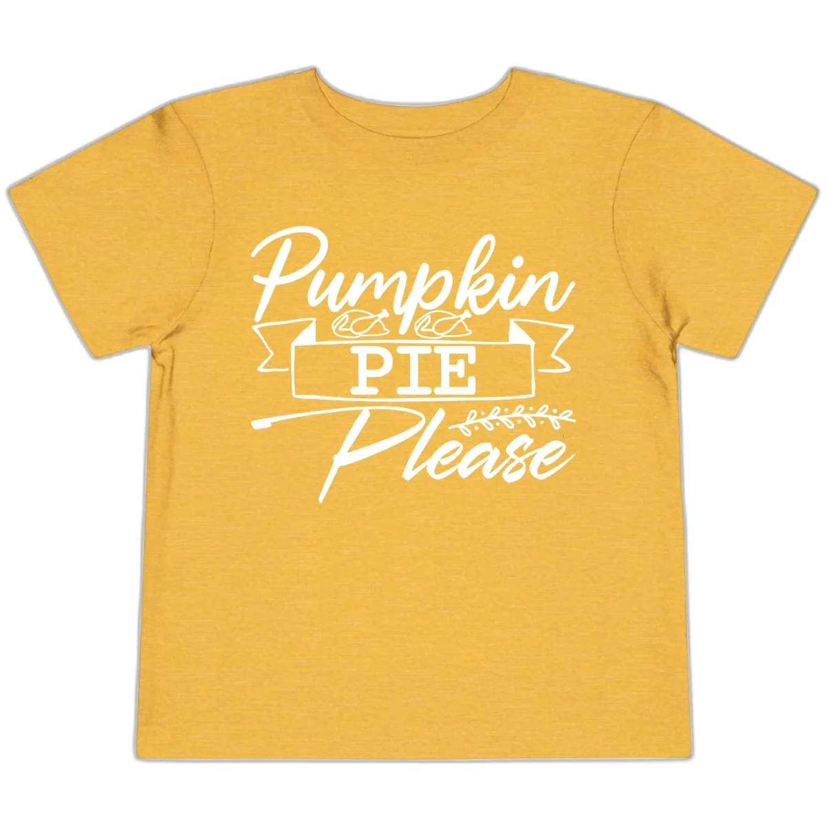 Pumpkin Pie Please Thanksgiving Typography Toddler T-Shirt in Heather Yellow Gold