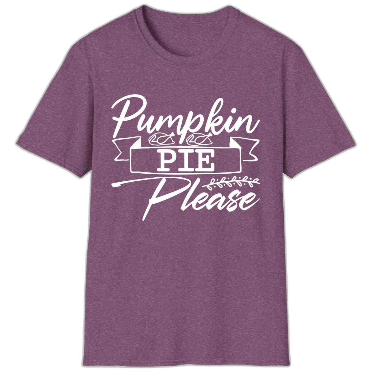 Pumpkin Pie Please Thanksgiving Typography T-Shirt in Heather Maroon