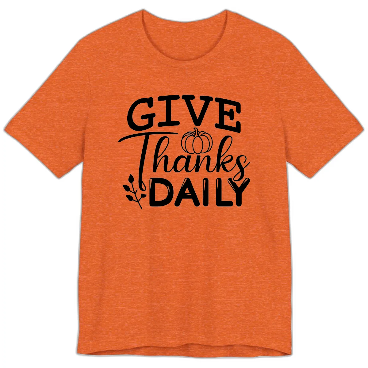 Give Thanks Daily Pumpkin Design Premium T-Shirt in Heather Orange