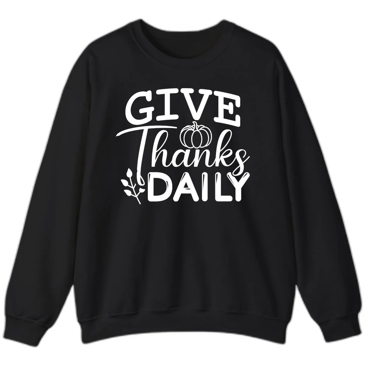 Give Thanks Daily Pumpkin Design Sweatshirt in Black