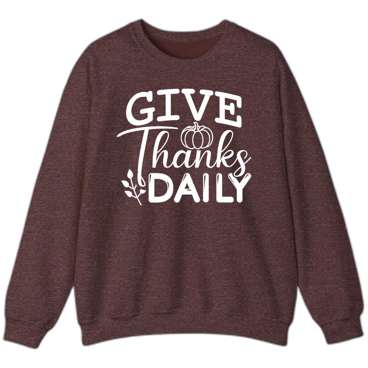 Give Thanks Daily Pumpkin Design Sweatshirt in Heather Sport Dark Maroon