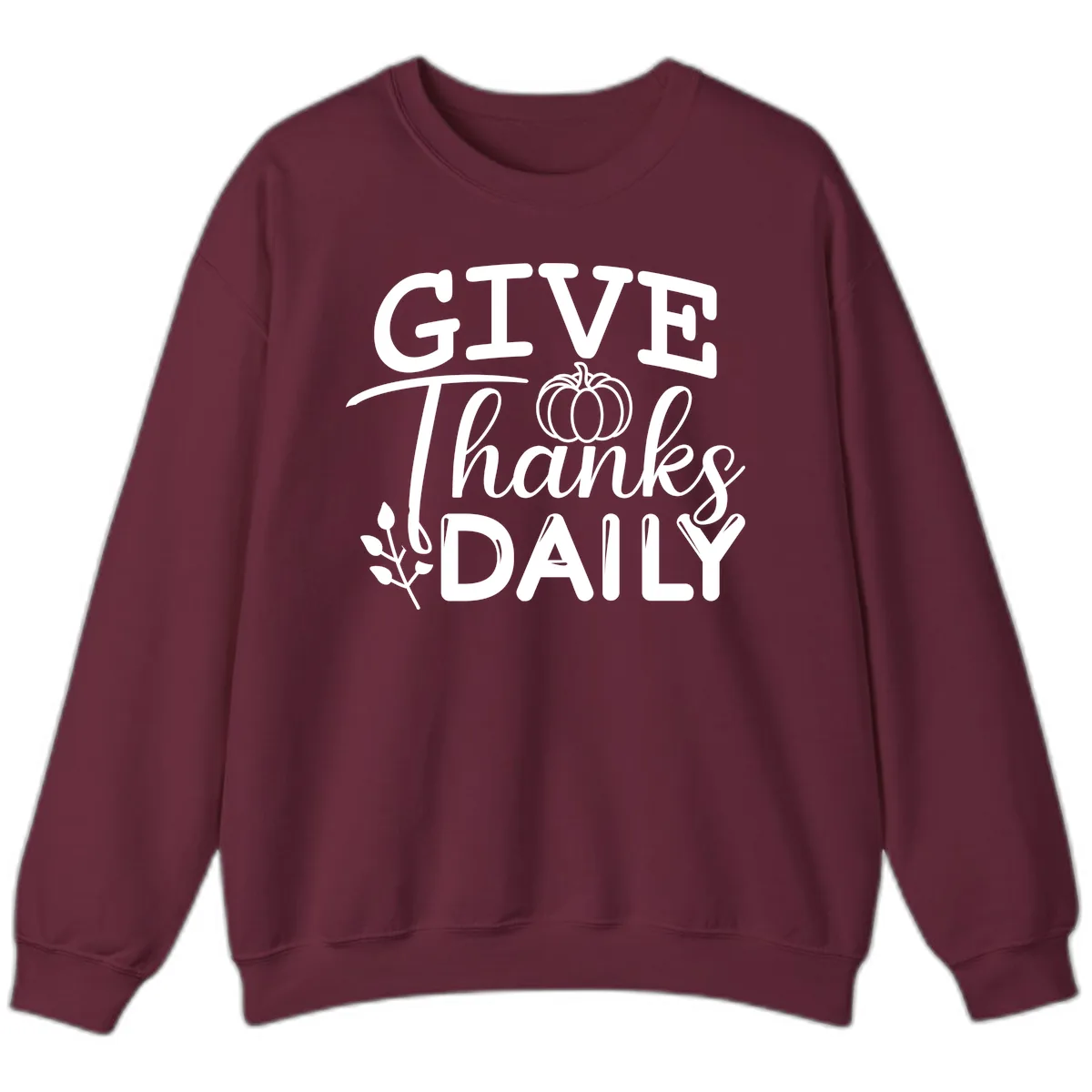 Give Thanks Daily Pumpkin Design Sweatshirt in Maroon