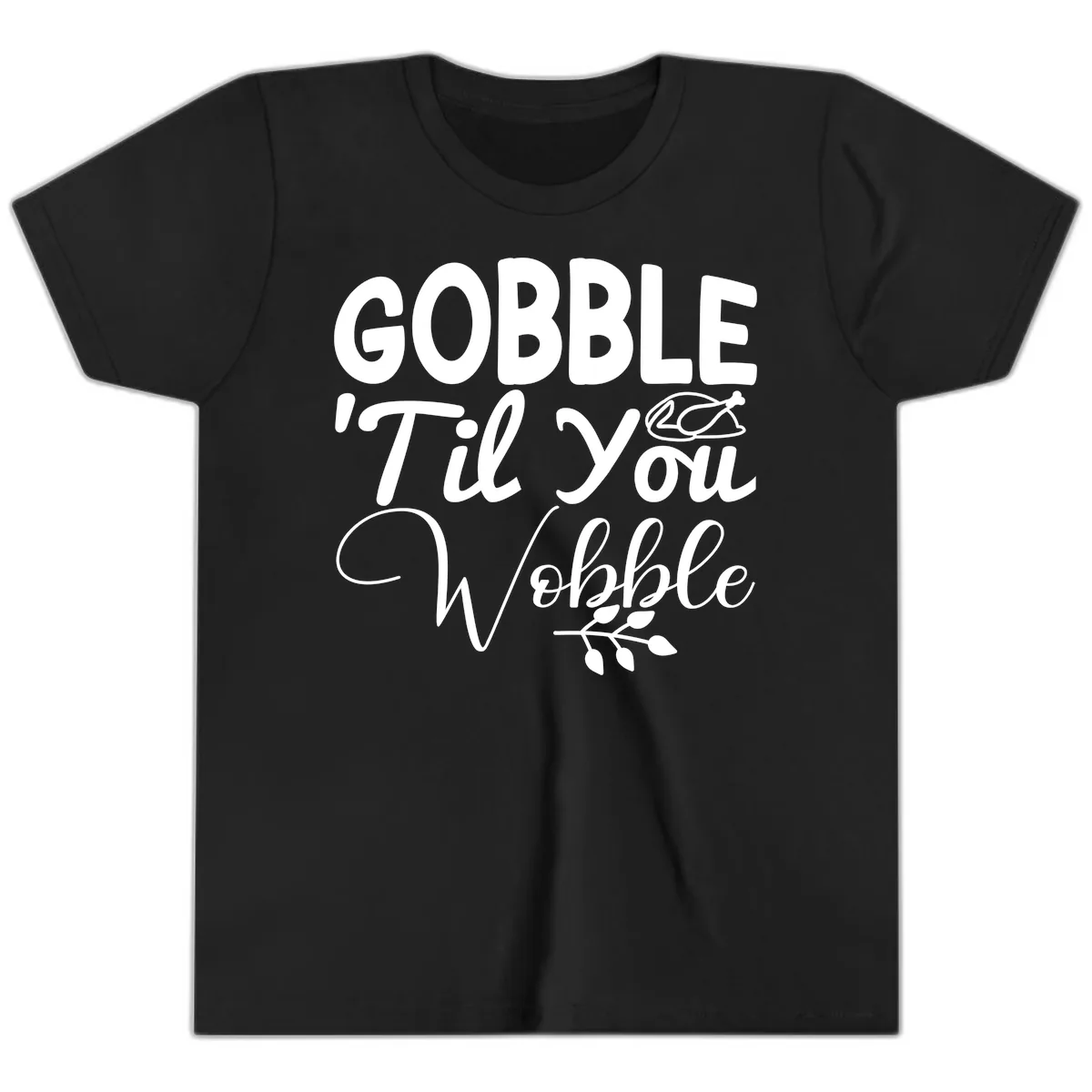 Gobble 'Til You Wobble Thanksgiving Youth T-Shirt in Black
