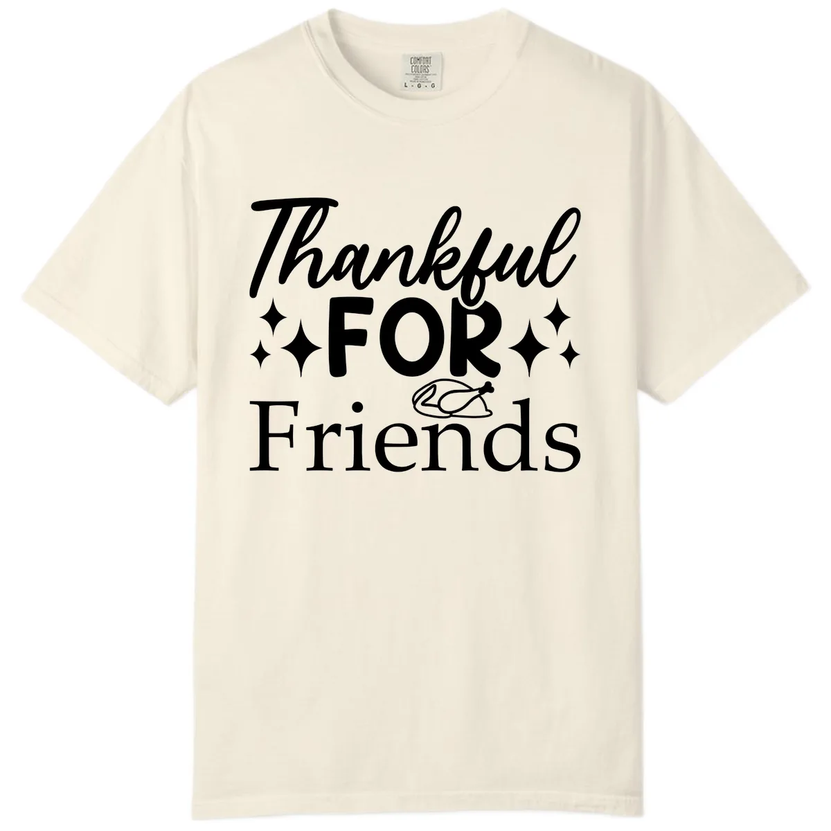 Thankful For Friends Typography Design Comfort Color in Ivory
