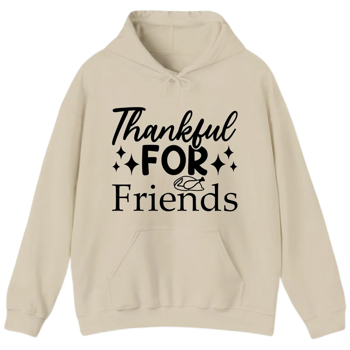 Thankful For Friends Typography Design Hoodie in Sand