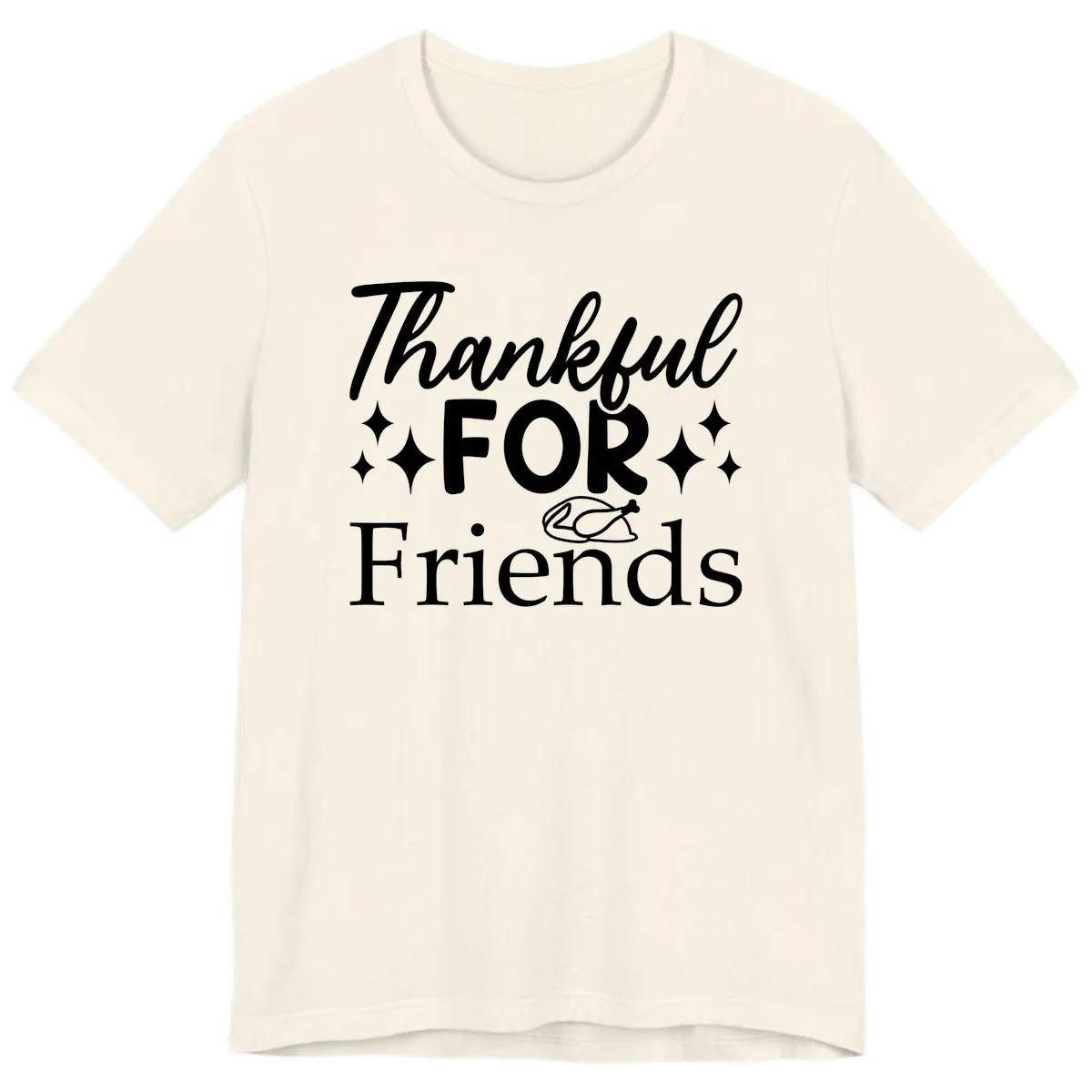 Thankful For Friends Typography Design Premium T-Shirt in Natural
