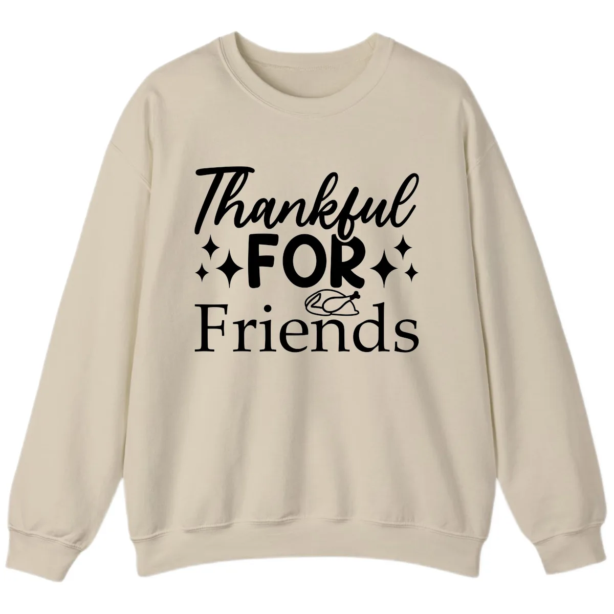 Thankful For Friends Typography Design Sweatshirt in Sand