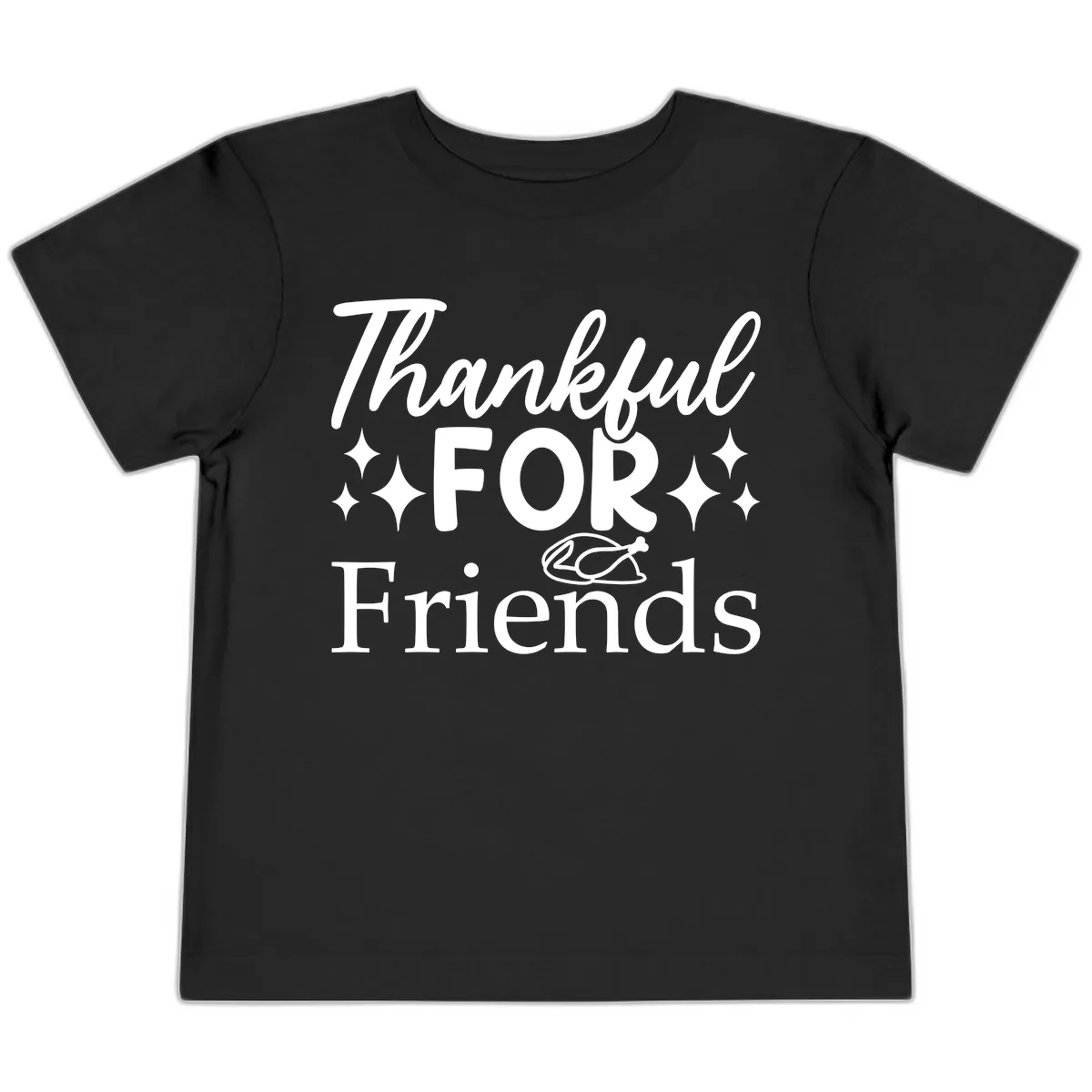 Thankful For Friends Typography Design Toddler T-Shirt in Black