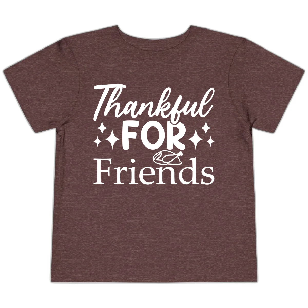 Thankful For Friends Typography Design Toddler T-Shirt in Heather Maroon