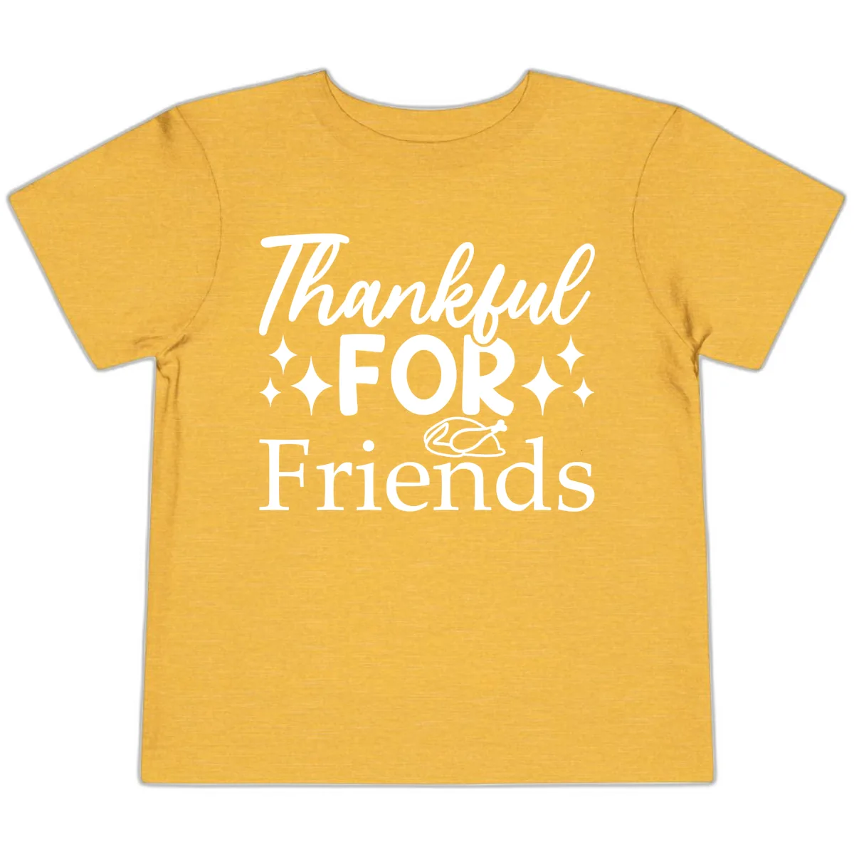 Thankful For Friends Typography Design Toddler T-Shirt in Heather Yellow Gold