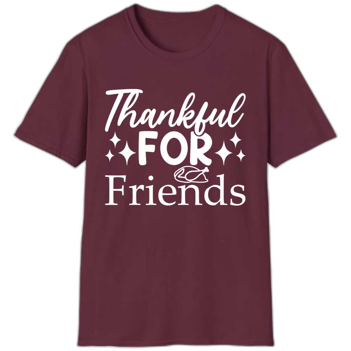 Thankful For Friends Typography Design T-Shirt in Maroon