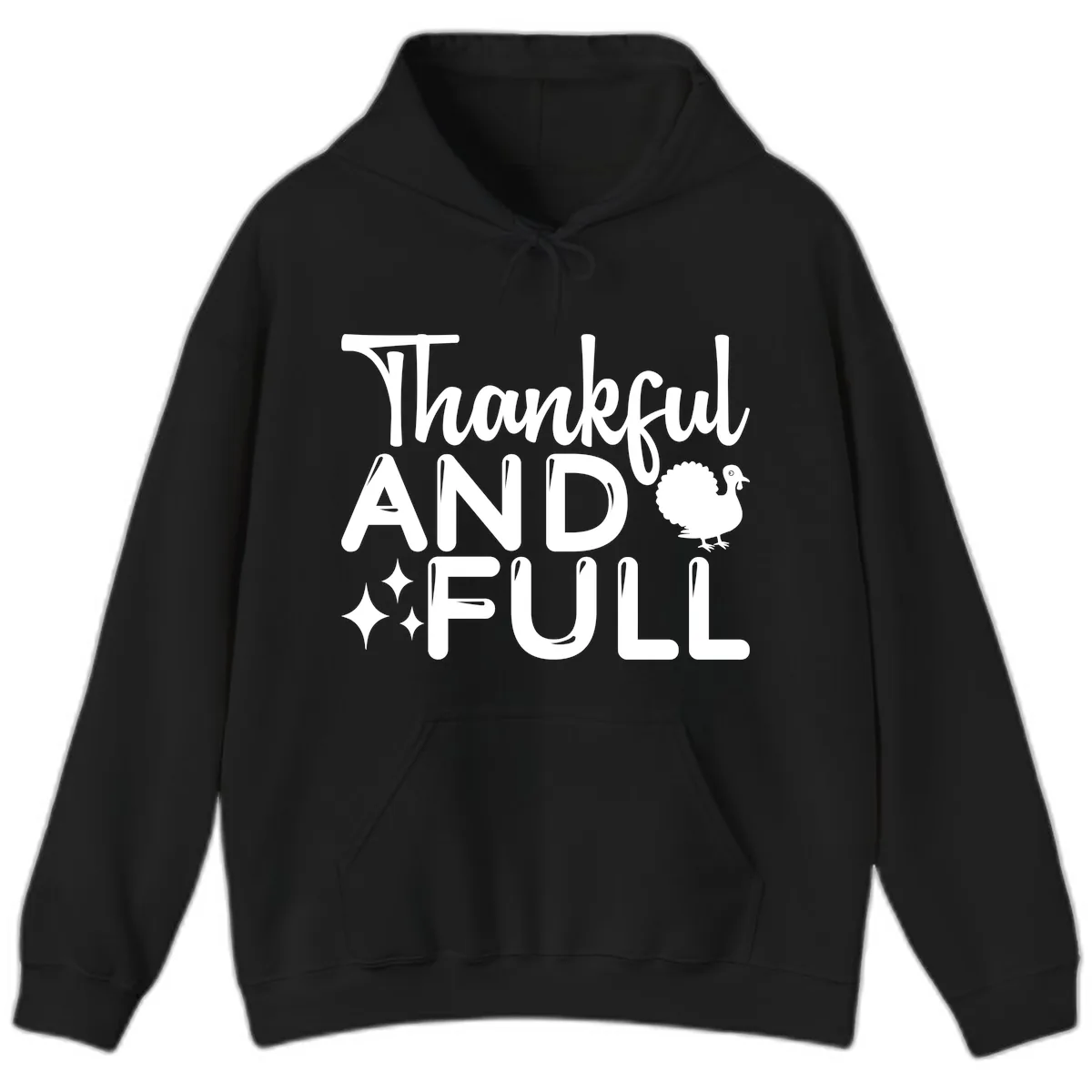 Thankful And Full Design Hoodie in Black