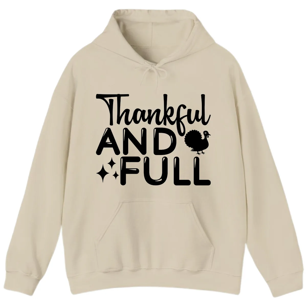 Thankful And Full Design Hoodie in Sand